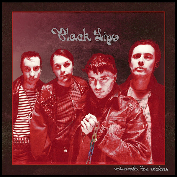 Black Lips - Underneath the Rainbow
