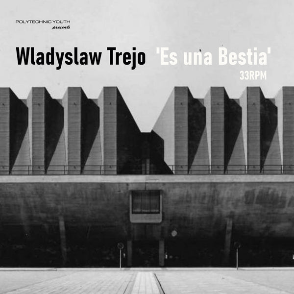 Wladyslaw Trejo - Es Una Bestia