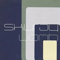 Skyray - Womb