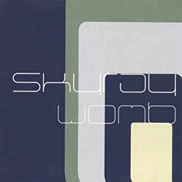 Skyray - Womb
