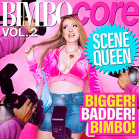 Scene Queen - Bimbocore Vol. 2