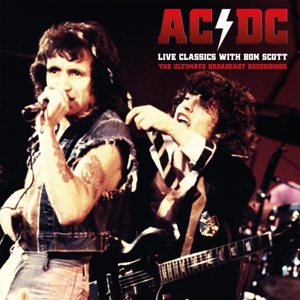 AC/DC - Live Classics with Bon Scott