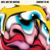 Amyl And The Sniffers - Comfort To Me (Deluxe Edition)