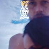 Andy Bell - The View From Halfway Down