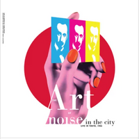 Art Of Noise - Noise In The City (Live In Tokyo, 1986)