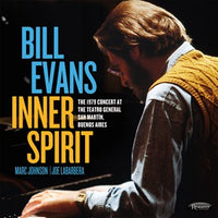 Bill Evans - Inner Spirit: The 1979 Concert at the Teatro General San Martin, Buenos Aires (RSD 2022)