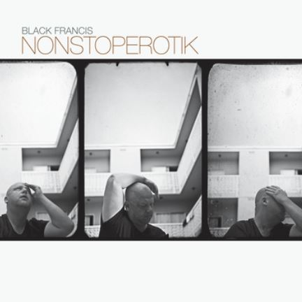 Black Francis - Nonstoperotik