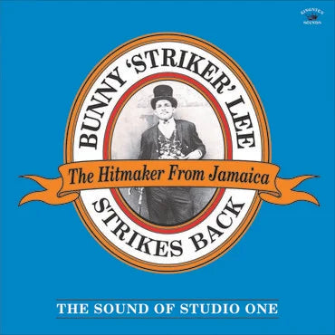 Bunny 'Striker' Lee Strikes Back - The Sound Of Studio One