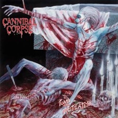 Cannibal Corpse - Tomb Of The Mutilated