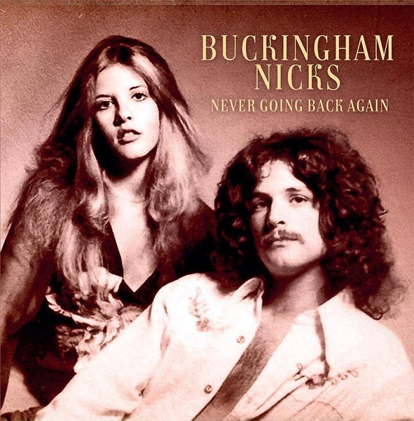 Buckingham / Nicks - Never Going Back Again