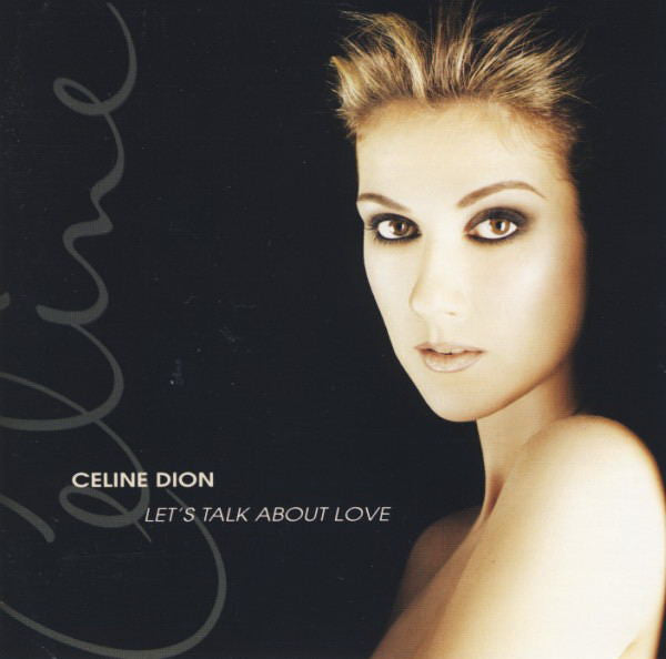 Celine Dion - Lets Talk About Love