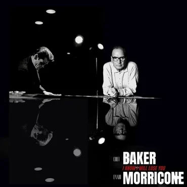 Chet Baker feat. Ennio Morricone - I Know I Will Lose You (RSD 2022)