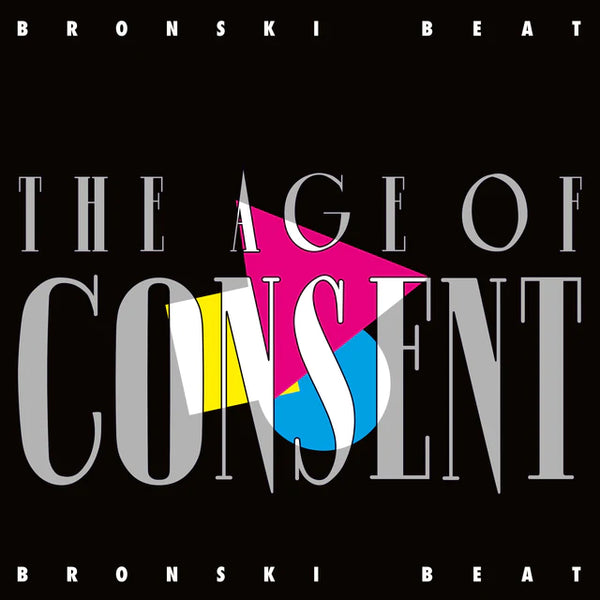 Bronski Beat - The Age Of Consent (2022 Reissue)