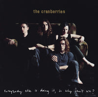 The Cranberries - Everybody Else Is Doing It, So Why Can't We?