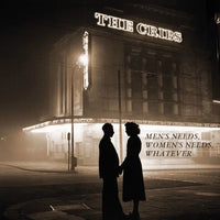 The Cribs - Men’s Needs, Women’s Needs, Whatever