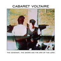 Cabaret Voltaire - The Covenant, The Sword And The Arm Of The Lord (2022 Reissue)