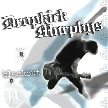 Dropkick Murphys - Blackout (2022 Reissue)