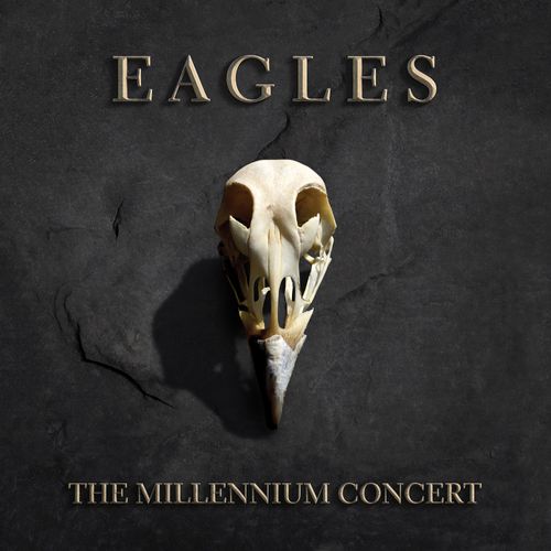 Eagles - The Millennium Concert (2021 Reissue)