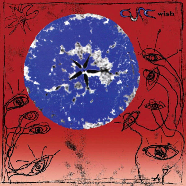 The Cure - Wish (30th Anniversary Edition) (Remastered)