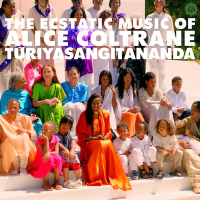 Alice Coltrane - World Spirituality Classics 1: The Ecstatic Music Of Alice Coltrane Turiyasangitananda (Repress)