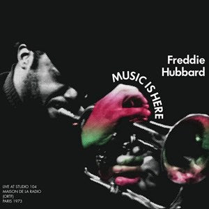 Freddie Hubbard - Music Is Here (RSD 2022)