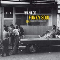 Various Artists - Wanted: Funky Soul