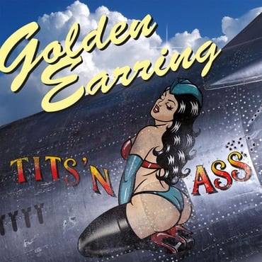 Golden Earring - Tits 'N Ass