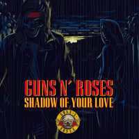 Guns N' Roses - Shadow Of Your Love / Movin' To The City (RSD18 Black Friday)