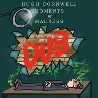 Hugh Cornwell - Moments Of Madness Dub (RSD 2023)