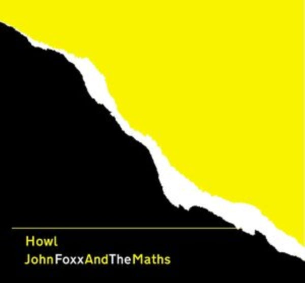 John Foxx and The Maths - Howl