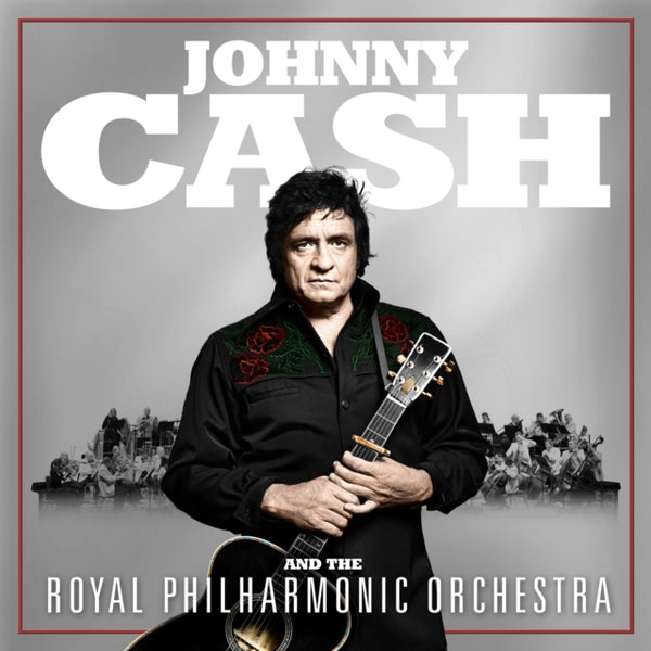 Johnny Cash and the Royal Philharmonic Orchestra - Johnny Cash and the Royal Philharmonic Orchestra