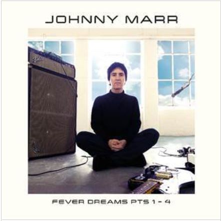 Johnny Marr - Fever Dreams Pts. 1-4