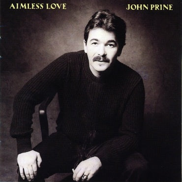 John Prine - Aimless Love (2022 Reissue)