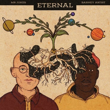 Mr Jukes & Barney Artist  - Eternal EP