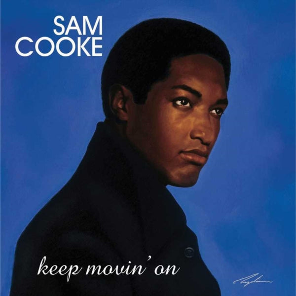 Sam Cooke - Keep Movin' On