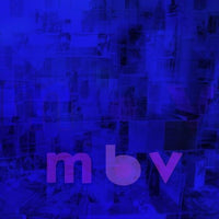 my bloody valentine - m b v (2021 Re-issue)