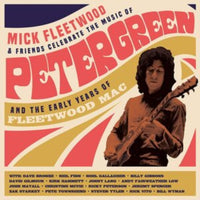 Mick Fleetwood and Friends - Celebrate the Music of Peter Green and the Early Years of Fleetwood Mac