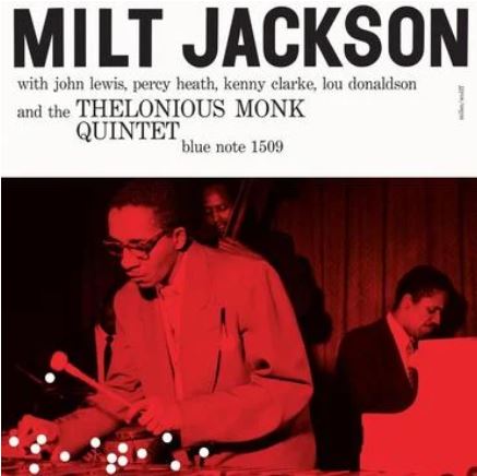 Milt Jackson - Milt Jackson & The Thelonious Monk Quintet