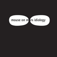 Mouse on Mars - Idiology (2022 Reissue)