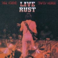 Neil Young and Crazy Horse - Live Rust