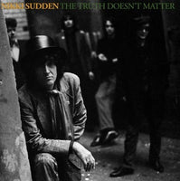 Nikki Sudden - The Truth Doesn’t Matter (Remixed Remastered Reimagined)