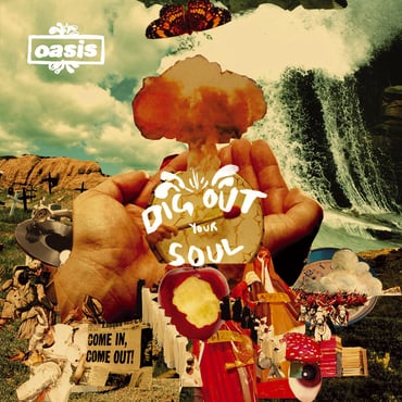 Oasis - Dig Out Your Soul