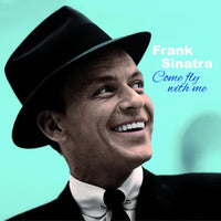 Frank Sinatra - Come Fly With Me