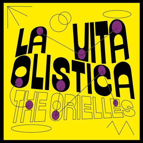 The Orielles - La Vita Olistica (Disco Volador Soundtrack Version) (Love Record Stores Album of the Year Variant)