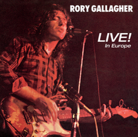 Rory Gallagher - Live! In Europe