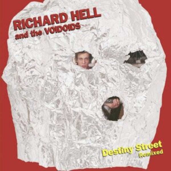 Richard Hell & The Voidoids - Destiny Street Remixed