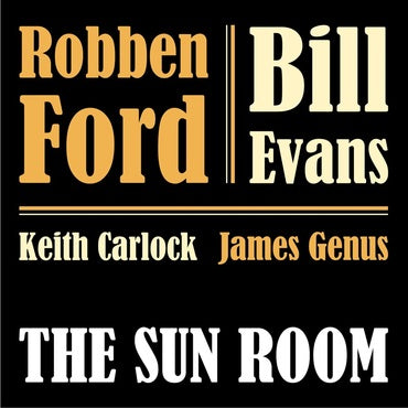 Robben Ford & Bill Evans - The Sun Room