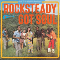Various Artists - Soul Jazz Records Presents: Rocksteady Got Soul