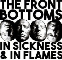 The Front Bottoms - In Sickness & In Flames