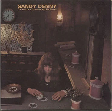 Sandy Denny - The North Star Grassman And The Ravens